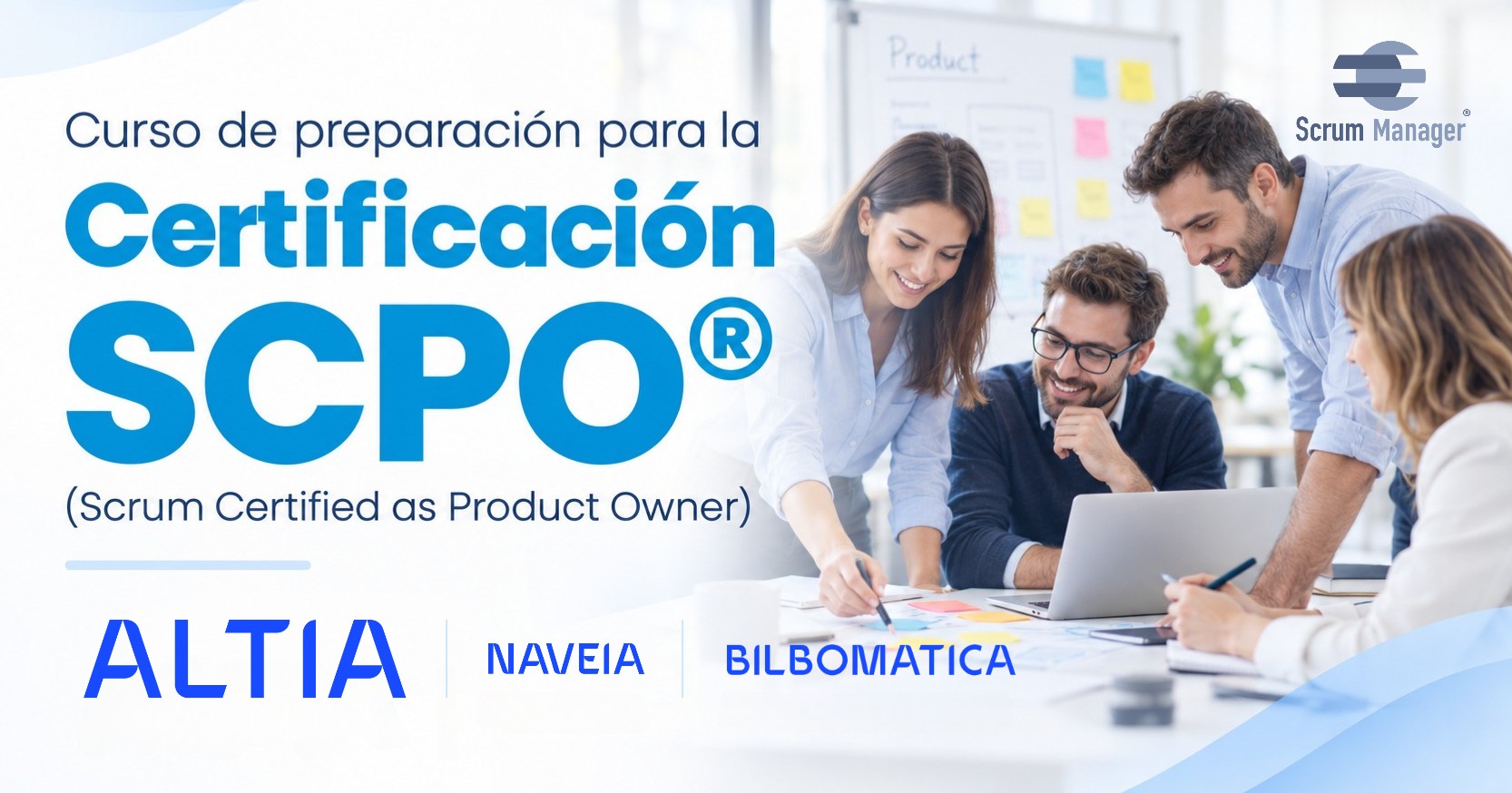 Curso de Preparación para la Certificación SCPO® ¡A Tu Ritmo! (Scrum Certified as Product Owner) Acreditado por Scrum Manager®  - Empleados ALTIA