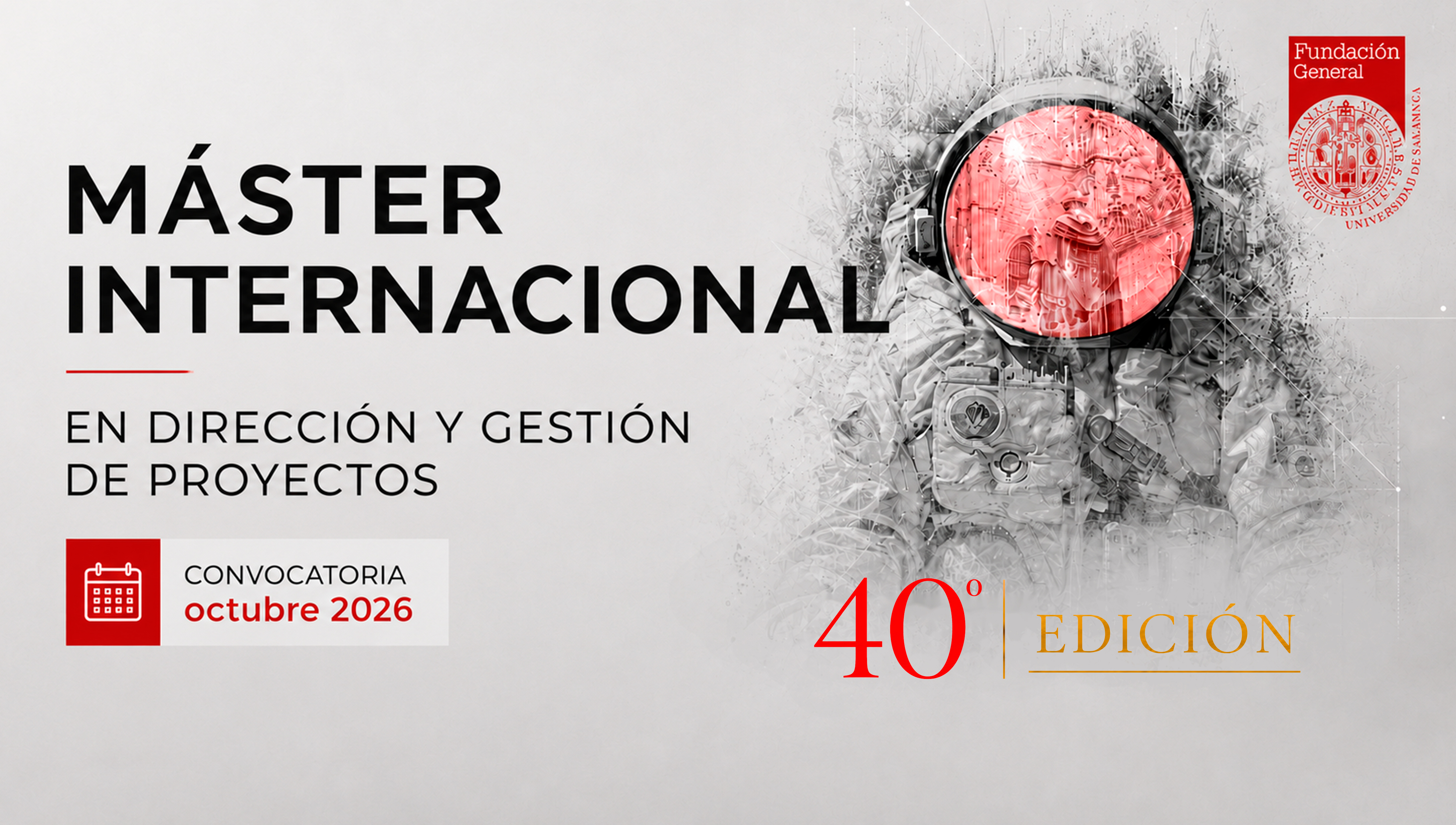 Máster Internacional en Dirección y Gestión de Proyectos - F.G. Universidad de Salamanca - EIGP (XL Convocatoria; Octubre 2026) 